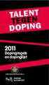 TALENT TEGEN DOPING. Dopingregels en dopinglijst. www.100procentdopefree.nl