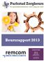 Beursrapport 2013. Contact & Info. Remcom Postbus 365 6400 AJ Heerlen 0031 (0)45 851 07 21. www.remcom.nu info@remcom.nu