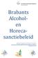 Brabants Alcoholen. Horecasanctiebeleid