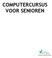 COMPUTERCURSUS VOOR SENIOREN