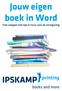 Jouw eigen boek in Word Tien stappen met tips & trucs voor de vormgeving