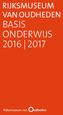 RIJKSMUSEUM VAN OUDHEDEN BASIS ONDERWIJS 2016 2017
