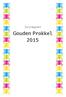 Juryrapport. Gouden Prokkel 2015
