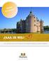 JAAA IK WIL! Laat u inspireren door één van de mooiste en best bewaarde middeleeuwse kastelen in Nederland
