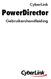CyberLink. PowerDirector. Gebruikershandleiding