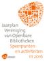 Jaarplan Vereniging van Openbare Bibliotheken Speerpunten en activiteiten in 2016