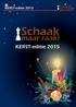 Schaak. KERST-editie 2015. maar raak! Schaak. maar raak! KERST-editie 2015