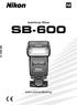 Autofocus Flitser SB-600. SB-600 (Nl) Gebruikshandleiding