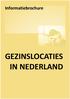 Informatiebrochure GEZINSLOCATIES IN NEDERLAND