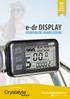 e-dr DISPLAY GEBRUIKERS HANDLEIDING Makes you want to /crystalyteeu drive electric www.crystalyte-europe.com you electric Makes want to drive
