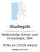 Studiegids. Nederlandse School voor Kinesiologie, NSK. FONG en CPION erkend. Voor de bacheloropleiding Kinesiologie van de