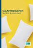 SLAAPPROBLEMEN. Wat kan ik eraan doen?