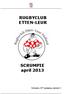 RUGBYCLUB ETTEN-LEUR. SCRUMPIE april 2013. Scrumpie, 42 te jaargang, nummer 1