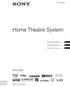 4-143-834-31(1) Home Theatre System. Bedienungsanleitung. Gebruiksaanwijzing. Istruzioni per l uso HT-CT500. 2009 Sony Corporation