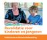 Revalidatie voor kinderen en jongeren. Poliklinische en klinische behandeling