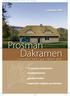 Prosman Dakramen. ...sieraden voor uw rieten dak. insektenhorren. gordijnroeden. maatwerk volgens uw wensen. Catalogus 2008. 15 standaard dakramen