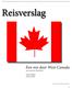 Reisverslag. Een reis door West-Canada van 2 juni t/m 10 juli 2012. Dick & Helma Frans & Hetty