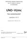 Universitair Netwerk Ouderenzorg van VU medisch centrum te Amsterdam. UNO-VUmc. Door samenwerking beter. Jaarplan 2013