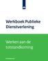 Werkboek Publieke Dienstverlening. Werken aan de totstandkoming