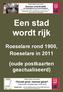 Een stad wordt rijk. Roeselare rond 1900, Roeselare in 2011. (oude postkaarten geactualiseerd)
