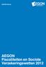 AEGON Kennis AEGON Fiscaliteiten en Sociale Verzekerings wetten 2012