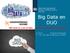 Big Data en DUO. We swim in a sea of data and the sea level is rising rapidly. G. Brink Programmamanager Ir. J.W. van Veen Enterprise Architect