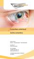 Contactlens onderhoud. Zachte contactlens. de Akker 7 5251 AB Vlijmen. 073 5130006 info@coolsbrillen.nl www.coolsbrillen.nl