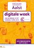 ontwerp Aalst yes we click! digitale week www.digitaleweek.be 0471 24 08 21 van zaterdag 19 tot zondag 27 april 2014 proef van onze activiteiten in