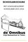 SCHOOLBROCHURE MET SCHOOLREGLEMENT SCHOOLJAAR 2015-2016
