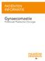 PATIËNTEN INFORMATIE. Gynaecomastie. Polikliniek Plastische Chirurgie