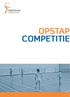 OPSTAPCOMPETITIE. Competitie voor beginnende jeugdleden