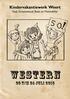 Kindervakantiewerk Weert. Stad, Groenewoud, Biest en Molenakker. Western