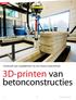 Onderzoek naar mogelijkheden van een nieuwe maakmethode. 3D-printen van betonconstructies