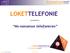 LOKETTELEFONIE presenteert No-nonsense telefoneren