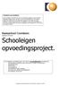 Basisschool Crombeen Update 01-09-2015 Schooleigen opvoedingsproject.