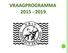 VRAAGPROGRAMMA 2015-2019