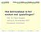Hoe betrouwbaar is het werken met opstellingen? Prof. Dr. Franz Ruppert Lezing op 16 november 2007 Groesbeek, Nederland