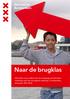 Naar de brugklas. Informatie voor ouders over de overgang van het basisonderwijs naar het voortgezet onderwijs in Amsterdam, schooljaar 2014-2015.