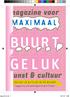 BUUR T GE L UK. magazine voor maximaal buurtgeluk met kunst & cultuur. magazine voor buurtgeluk. magazine 04.indd 1 09-10-12 16:58