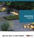 VERLICHTING COLLECTIE 2015 Collectie. Verlichting. Stone base ADD LED LIGHT TO YOUR GARDEN. exclusive garden light products
