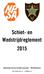 Schiet- en Wedstrijdreglement 2015 Nederlandse Parcours Schutters Associatie / IPSC Netherlands