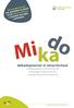 Mikadoplanner in SmartSchool mikadovvkbao.smartschool.be mikadogo.smartschool.be mikadoovsg.smartschool.be