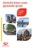 Utrecht kiest voor gezonde groei. Ruimtelijke Strategie 2016