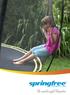 Waarom is een Springfree TM trampoline veiliger