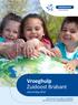 Vroeghulp Zuidoost Brabant. Jaarverslag 2012. Hulp op maat voor ouders van kinderen van 0 tot 8 jaar met ontwikkelingsproblemen