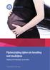 Coverfoto: Rika van de Kaa. Pijnbestrijding tijdens de bevalling met medicijnen. Afdeling POS Polikliniek, locatie WKZ