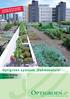 Groente, fruit en kruiden gezondheid van het dak! Optigroen systeem Dakmoestuin. Urban Farming op het dak!