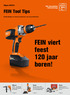 FEIN viert feest 120 jaar boren! FEIN Tool Tips. Uitgave 02/2015. Aanbiedingen en nieuwe producten voor de professional. Nieuw: Actie: Actie: