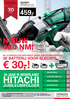 3 0,-! HITACHI. NIEUW 480 Nm! 459,- JUBILEUMFOLDER. Bij 13 SNOERLOZE MACHINES UNIEK JUBILEUMVOORDEEL: WR18DSHL JUBILEUM DEALS 3E BATTERIJ VOOR 30,-