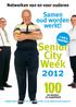 Senior City Week Samen oud worden werkt! Netwerken van en voor ouderen. 1 tot 5 oktober